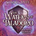 The Waters of Taladoro, Stuart Jaffe