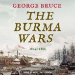 The Burma Wars, George Bruce