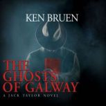 The Ghosts of Galway, Ken Bruen