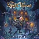 The Knight Thieves, Jenn Bennett