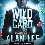 Wild Card, Alan Lee