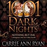 Nothing But Ink, Carrie Ann Ryan