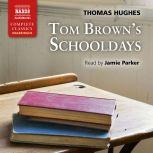 Tom Browns Schooldays, Thomas Hughes