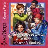 The Good Deed Crew and the Secret Valentine, Kendra Parks