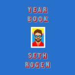 Yearbook, Seth Rogen