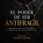 El poder de ser antifragil, Nicolas Talledo