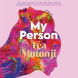 My Person, Tea Mutonji