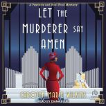 Let the Murderer Say Amen, Carolyn Marie Wilkins