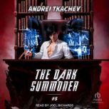 The Dark Summoner 5, Andrei Tkachev