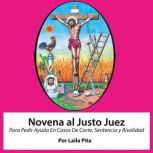 Novena al Justo Juez para pedir ayuda..., Laila Pita