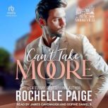 Cant Take Moore, Rochelle Paige