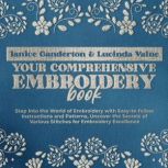 Your Comprehensive Embroidery Book, Janice Ganderton