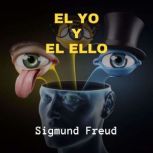 El Yo y El Ello, Sigmund Freud