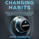 Changing Habits, John Roberts