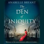 The Den Of Iniquity, Anabelle Bryant