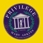 Privilege, Mary Adkins