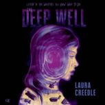 The Deep Well, Laura Creedle