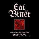 Eat Bitter, Lydia Pang