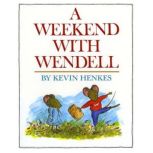 A Weekend with Wendell, Kevin Henkes