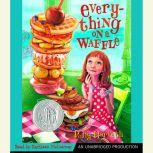 Everything on a Waffle, Polly Horvath
