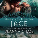 Jace, Deanna Chase