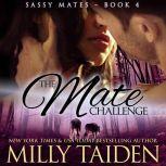 The Mate Challenge, Milly Taiden
