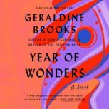 Year of Wonders A Novel of the Plague, Geraldine Brooks