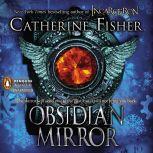 Obsidian Mirror, Catherine Fisher