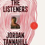 The Listeners, Jordan Tannahill