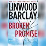 Broken Promise, Linwood Barclay