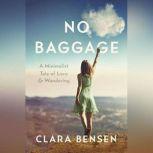 No Baggage, Clara Bensen