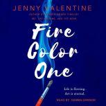 Fire Color One, Jenny Valentine