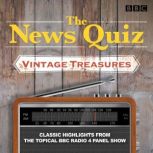 The News Quiz Vintage Treasures, BBC Radio Comedy