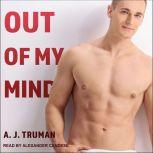 Out of My Mind, A.J. Truman