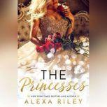 The Princesses, Alexa Riley