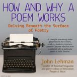 How and Why a Poem Works, John Lehman