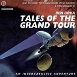 Tales of the Grand Tour, Ben Bova