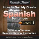 Automatic Fluency How to Quickly Cre..., Mark Frobose
