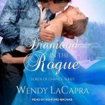 Diamond in the Rogue, Wendy LaCapra