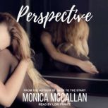 Perspective, Monica McCallan