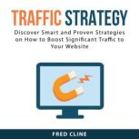 Traffic Strategy, Fred Cline