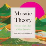 Mosaic Theory, Sanni McCandless Honnold