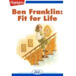Ben Franklin Fit for Life, Highlights for Children