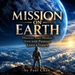 Mission on Earth, Paul Chan