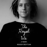 The Royal We, Roddy Bottum