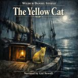 The Yellow Cat, Wilbur Daniel Steele