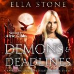 Demons and Deadlines, Ella Stone