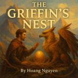 The Griffins Nest of Golden Promises..., Hoang Nguyen
