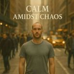 Calm Amidst Chaos Book summary ana..., Skye Emerson