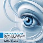 Ophthalmology, Mike Crawford